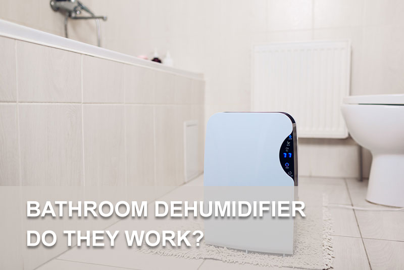 Bathroom-Dehumidifier-–-Do-They-Work